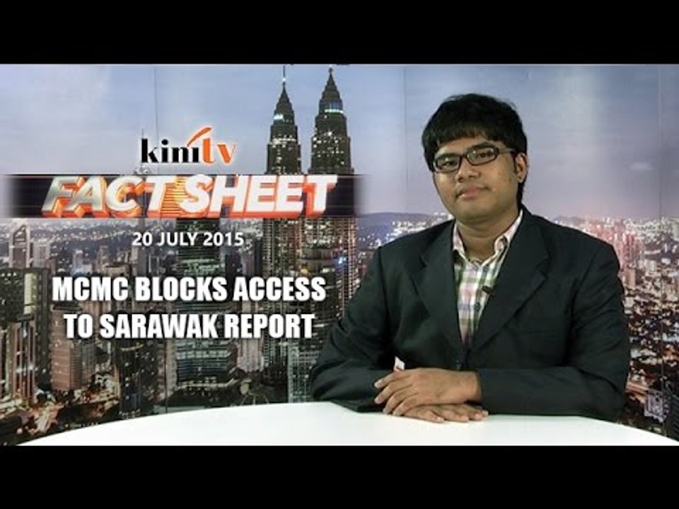 Fact Sheet - July 20: MCMC blocks access to Sarawak Report