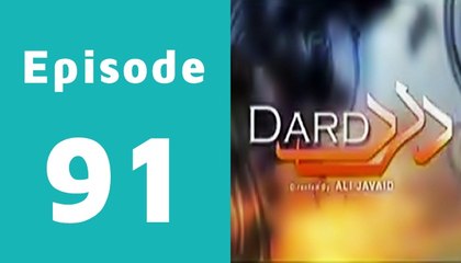 Dard Episode 91 Full on PTV Home