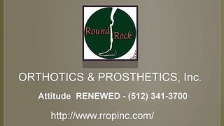 Round Rock Orthotics and Prosthetics, Inc.