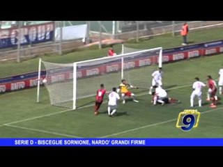 SERIE D | Bisceglie sornione, Nardò grandi firme