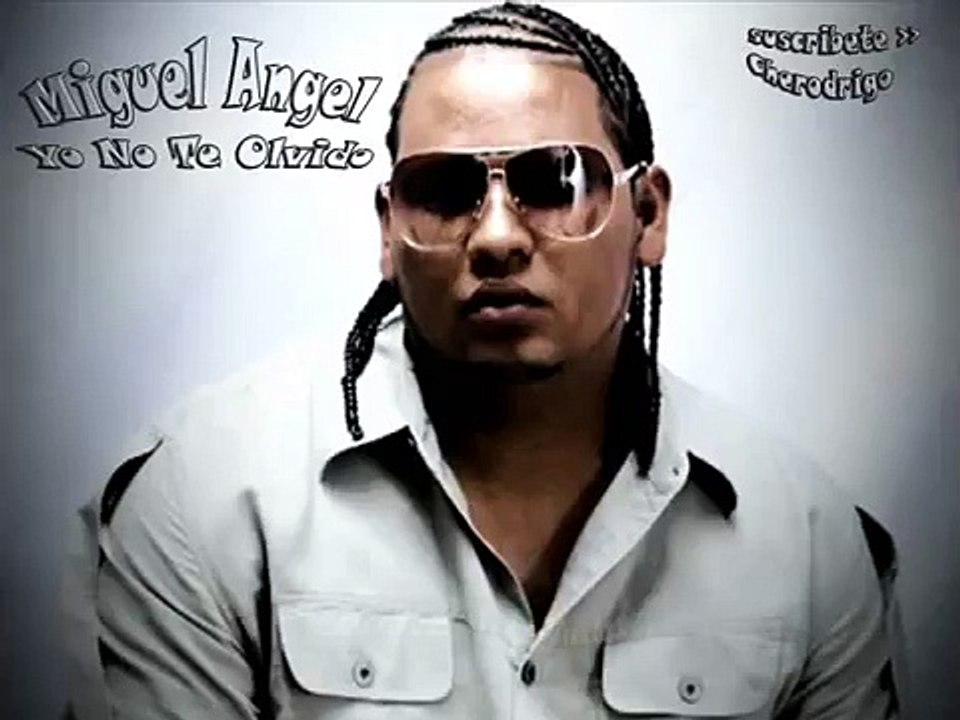 miguel angel - yo no te olvido reggaeton romantico 2010