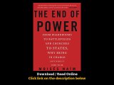 [Download PDF] The End of Power From Boardrooms to Battlefields and Churches to States Why Being In Charge Isnt What It Used to Be