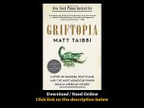 [Download PDF] Griftopia A Story of Bankers Politicians and the Most Audacious Power Grab in American History