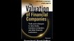 [Download PDF] The Valuation of Financial Companies Tools and Techniques to Measure the Value of Banks Insurance Companies and Other Financial Institutions