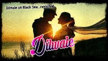 DILWALE Poster | Shahrukh Khan & Kajol
