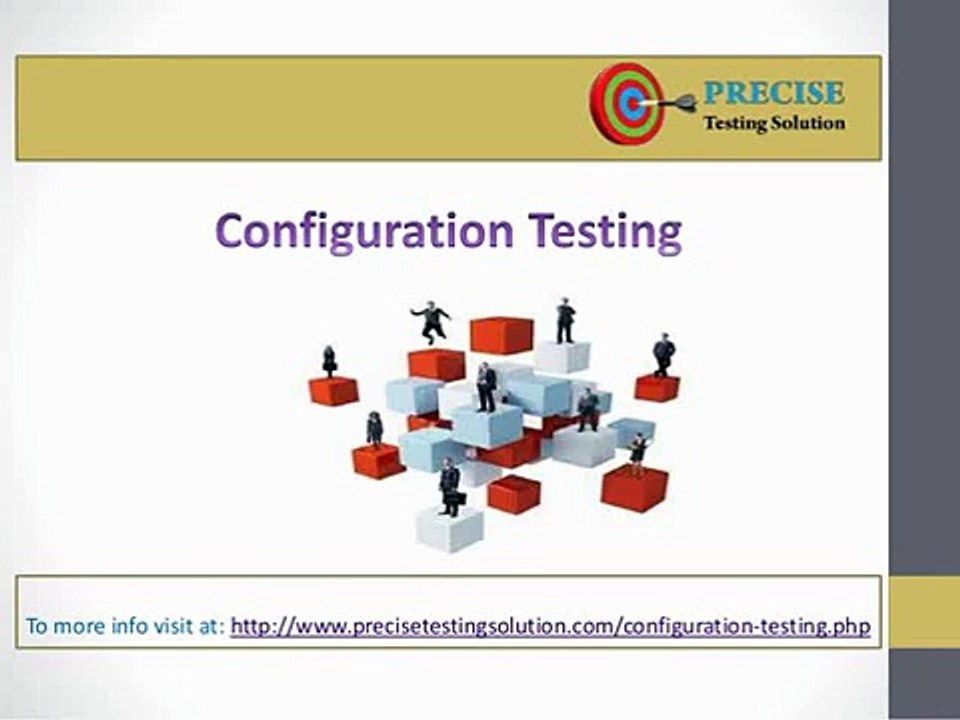 Configuration Testing Service and Solutions