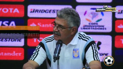 Tigres no se asustará en El 'Monumental': 'Tuca'