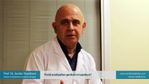 Tiroid ameliyatları gereksiz mi yapılıyor? - Prof. Dr. Serdar Tezelman