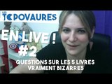 Questions sur les 5 livres vraiment bizarres - En live #2