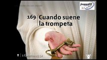 Himno 169 - Cuando suene la trompeta - NUEVO HIMNARIO ADVENTISTA CANTADO