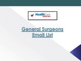 Maximize business revenue and returns through multichannel campaigns with the top quality general surgeons email list