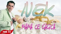 Nek - Mama ce gagica Promo 2015