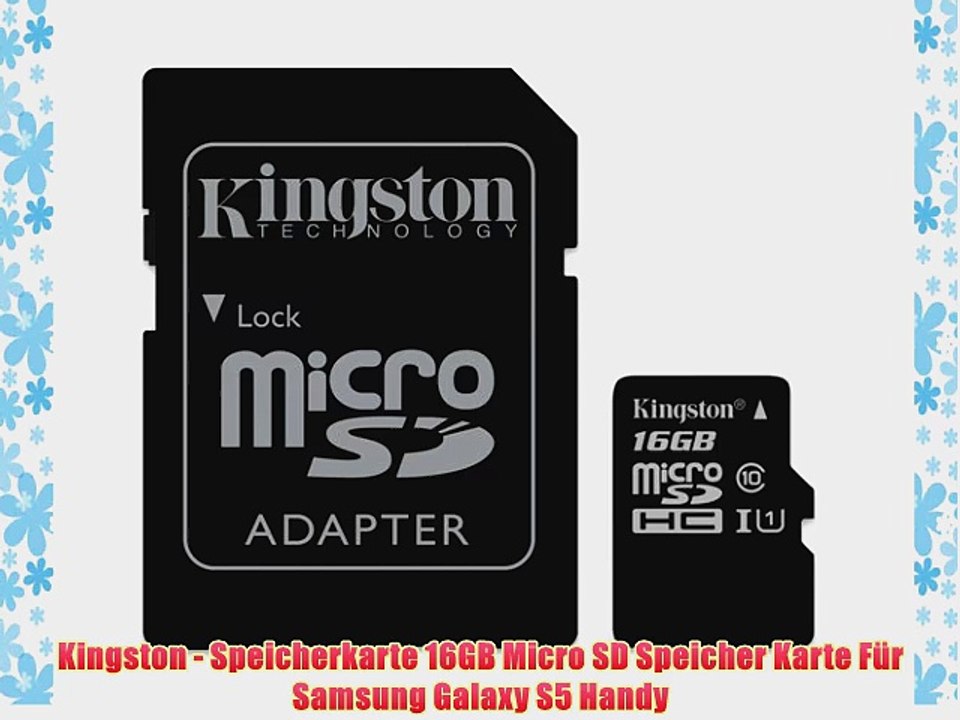Kingston - Speicherkarte 16GB Micro SD Speicher Karte F?r Samsung Galaxy S5 Handy