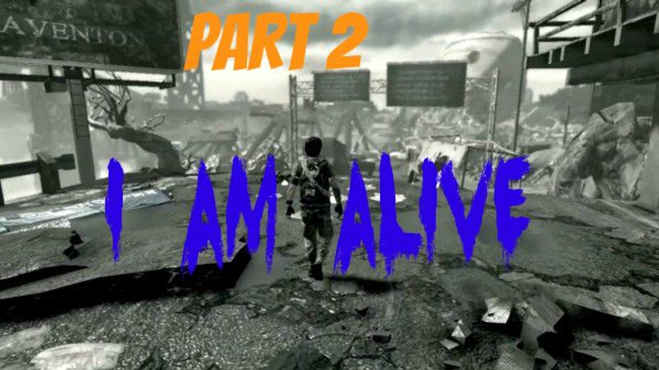 I am Alive Part 2