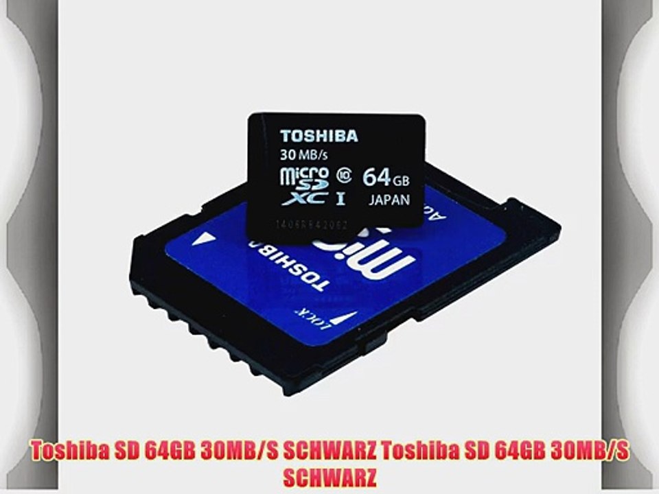 Toshiba 64GB MICRO SD XC MEMORY CARD CLASS 10 UHS-I 64 GB SPEICHERKARTE HighSpeed