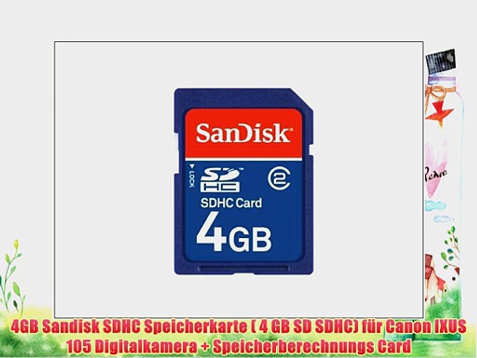 4GB Sandisk SDHC Speicherkarte ( 4 GB SD SDHC) f?r Canon IXUS 105 Digitalkamera   Speicherberechnungs