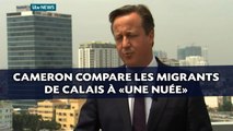 Cameron compare les migrants de Calais à «une nuée»