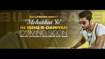 Bilaal Saeed Mohabbat Ye _ Ishq-e-darriyaan _ Official Audio Song 2015