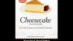 [Download PDF] Juniors Cheesecake Cookbook 50 To-Die-For Recipes of New York-Style Cheesecake