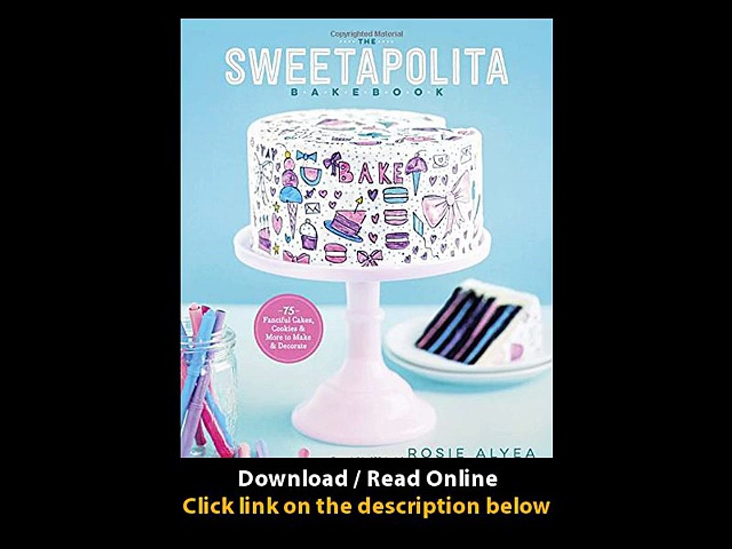 Download Pdf The Sweetapolita Bakebook 75 Fanciful Cakes Cookies And More To Make And Decorate - 