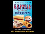 [Download PDF] Traditional British Jubilee Recipes Mouthwatering recipes for traditional British cakes puddings scones and biscuits 78 recipes in total