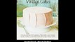 [Download PDF] Vintage Cakes Timeless Recipes for Cupcakes Flips Rolls Layer Angel Bundt Chiffon and Icebox Cakes for Todays Sweet Tooth