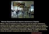 Alarma deportación de viajeros mexicanos a España.