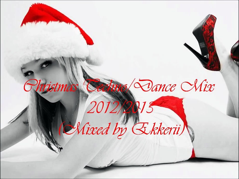 Christmas Techno_Dance Mix 2012_2013 (Mixed by Ekkerii)