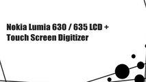 Nokia Lumia 630 / 635 LCD   Touch Screen Digitizer
