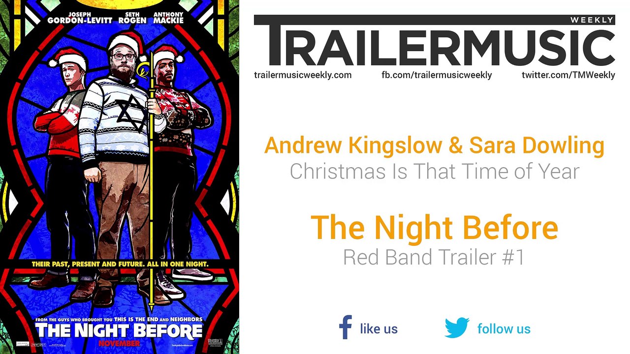 The Night Before - Red Band Trailer #1 Music #3...