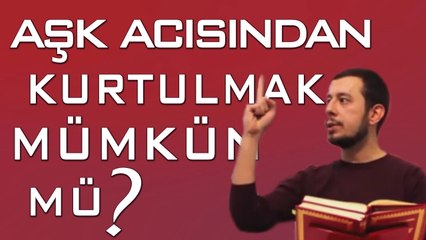 Aşk acısından nasıl kurtulabilirsin? - Sevmek suç mu?