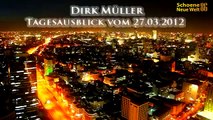 27.03.12 ► Wutrede von Dirk Müller: „Lügen, Lügen, Lügen!