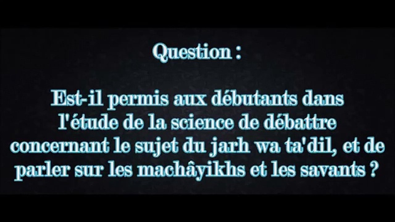 La Fitna du Jarh wa Ta'dil vue par les savants de la Sunnah 5ème partie - Shaykh Zayd Al Madkhaly