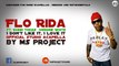 Flo Rida - I Don’t Like It, I Love It (Studio Acapella - Vocals Only) ft. Robin Thicke + DL