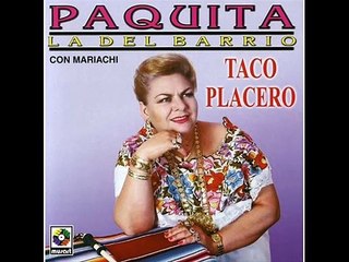 paquita la del barrio mi segunda casa