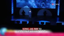 SONG JAE-RIM TO CONTINUE HIS ASIA TOUR