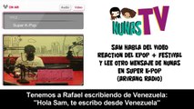 Sam habla del reaction en el Kpop   Festival y lee otro mensaje de Nunas  (Super K-pop 150729)