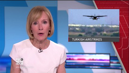 News Wrap: Turkey strikes new round of Kurdish targets
