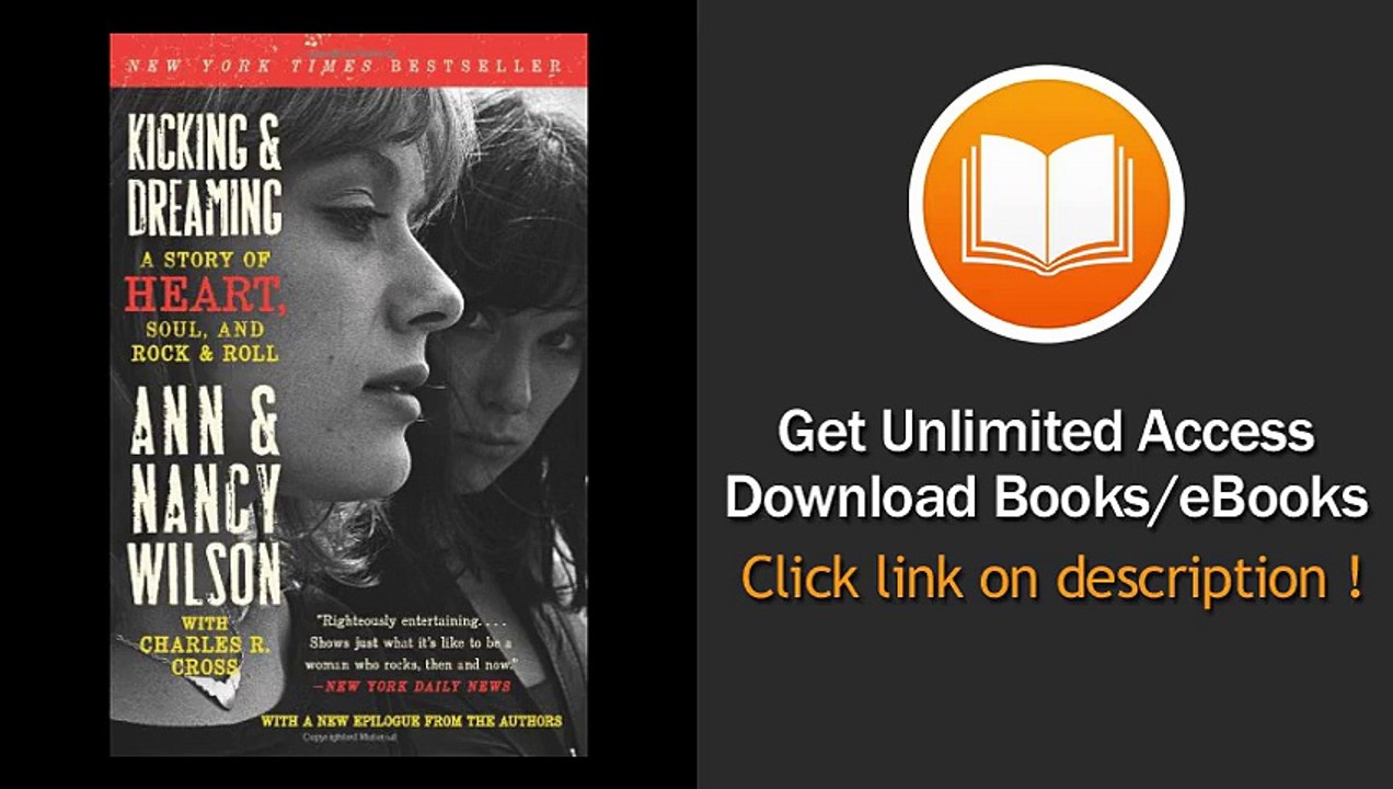 [Download PDF] Kicking and Dreaming A Story of Heart Soul and Rock and Roll