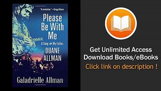 [Download PDF] Please Be with Me A Song for My Father Duane Allman