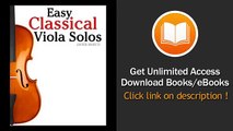 Easy Classical Viola Solos Featuring music of Bach Mozart Beethoven Vivaldi and other composers  PDF