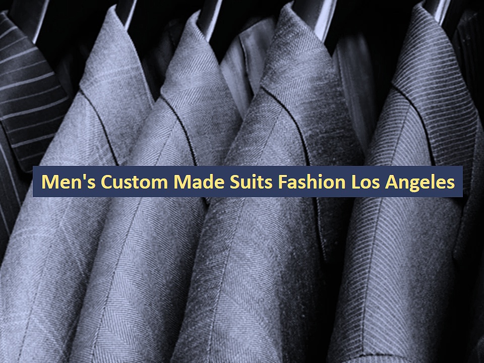Men’s Custom Made Suits Fashion Los Angeles