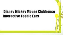 Disney Mickey Mouse Clubhouse Interactive Toodle Ears