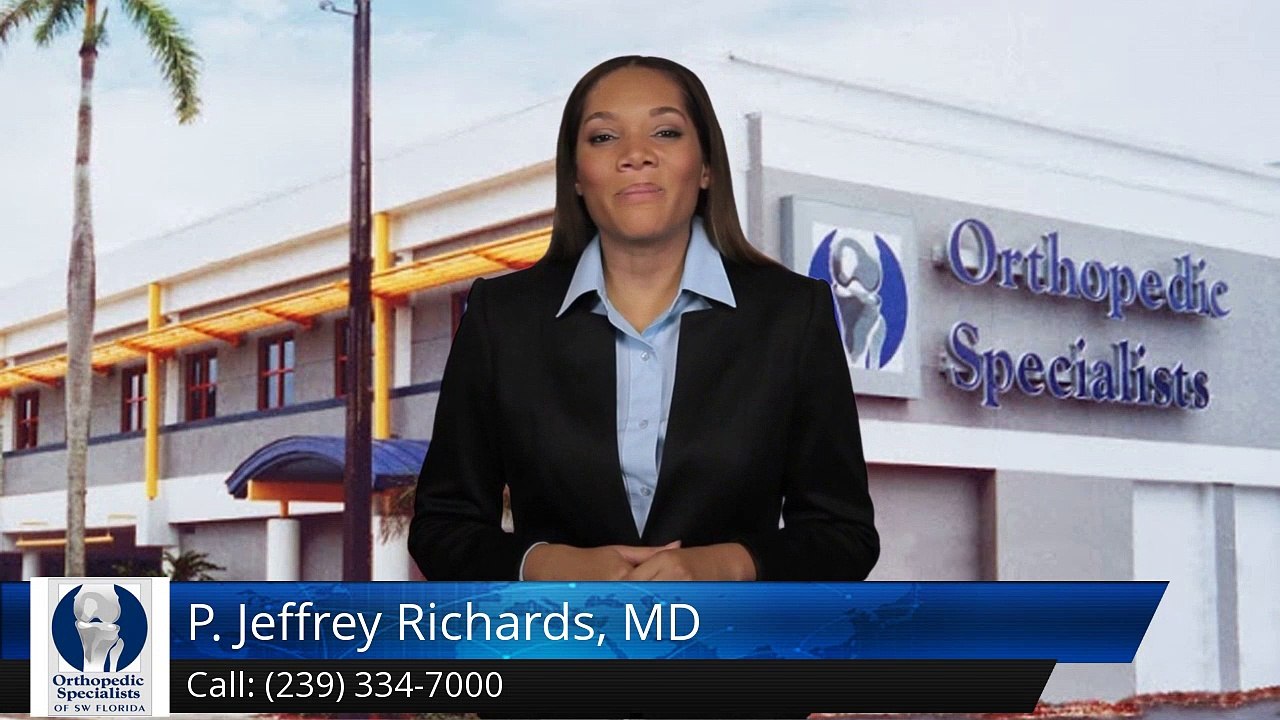 P. Jeffrey Richards, MD  Fort Myers         Remarkable         Five Star Review by  D.