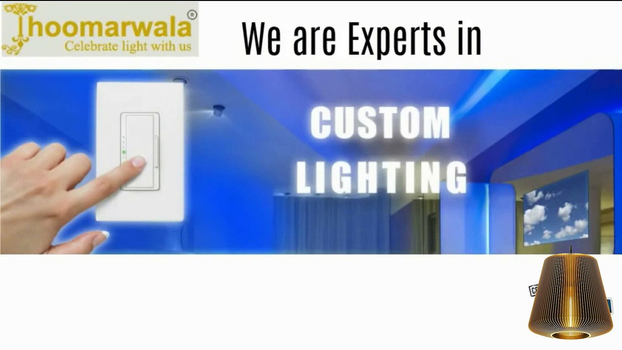 Custom Lighting Solutions, Customize Chandeliers - Jhoomarwala