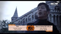 [Vietsub][MV] Noel - How Is It Going (OST IRIS 2){BEAST Team}[360Kpop]