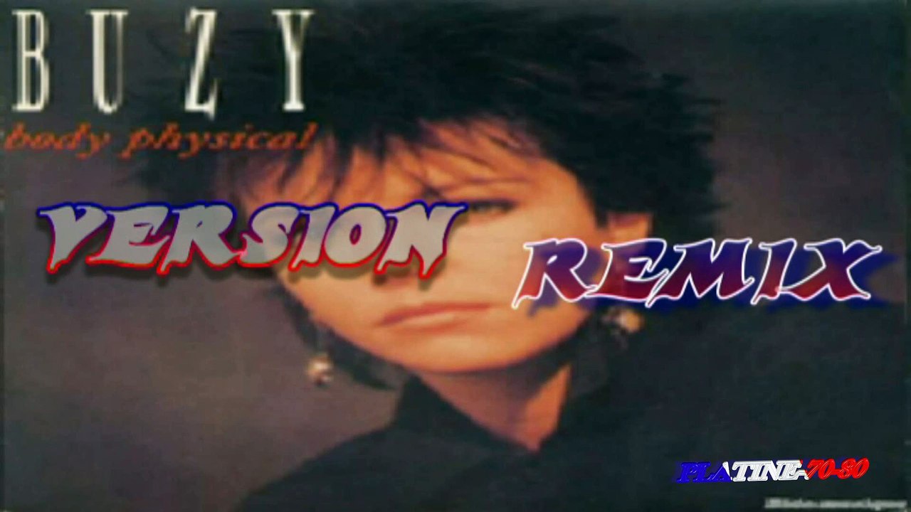 Buzy - Body Physical (REMIX)