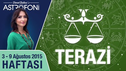 TERAZİ haftalık yorumu 3-9 Ağustos 2015