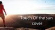 127 hours - Touch of the sun cover