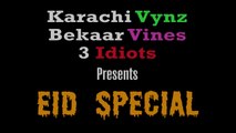 Eid Special 2015 By Bekaar Vines & Karachi Vynz